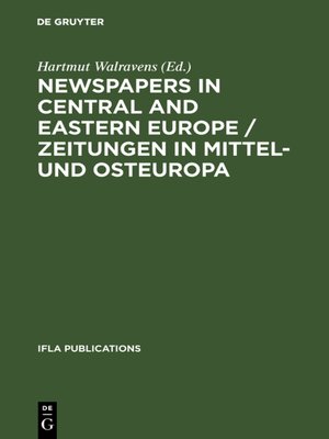 cover image of Newspapers in Central and Eastern Europe / Zeitungen in Mittel- und Osteuropa